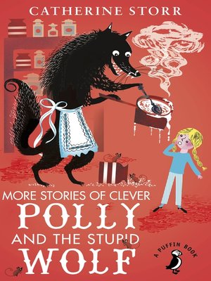 cover image of More Stories of Clever Polly and the Stupid Wolf